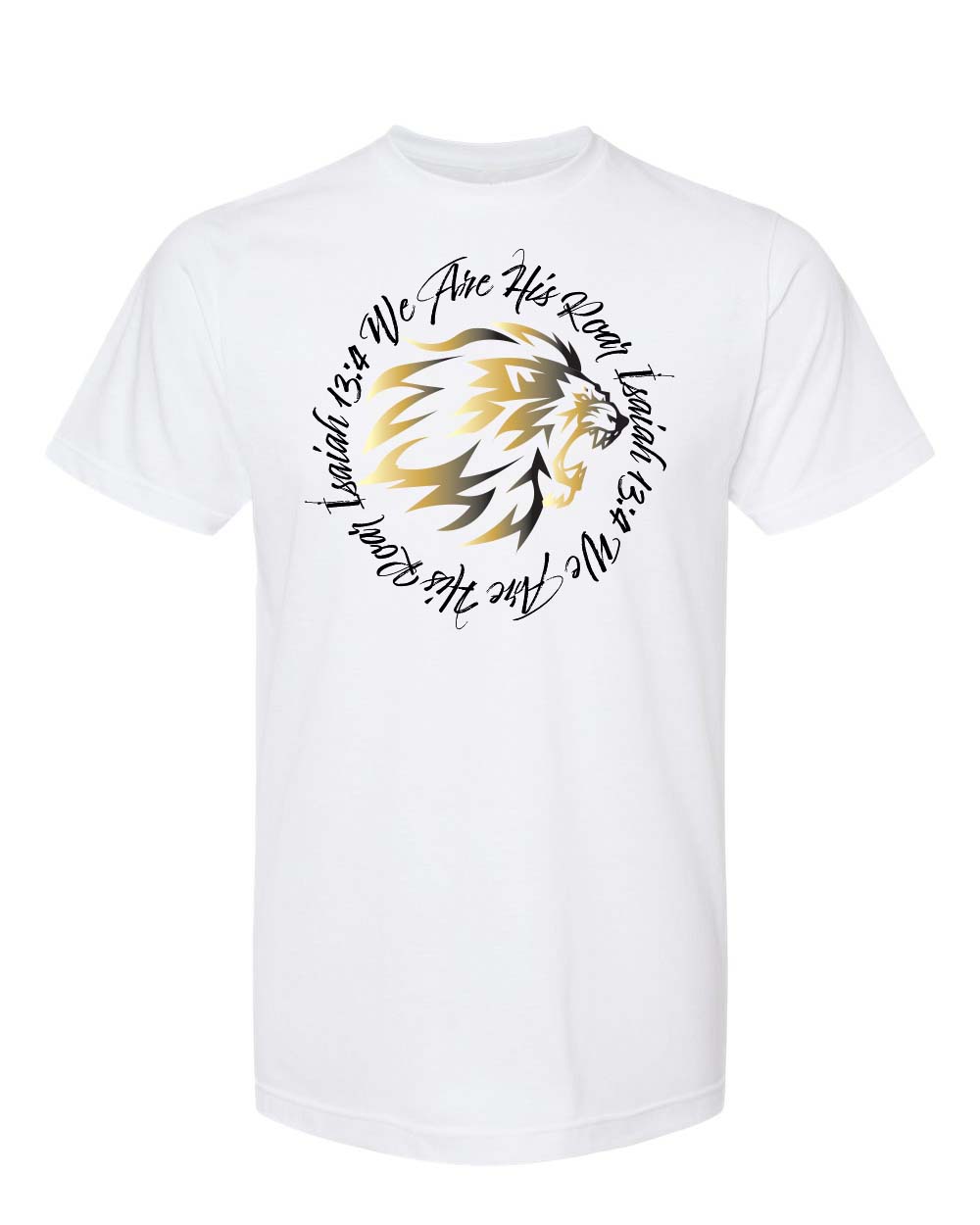 Exclusive We Are His Roar T-Shirt